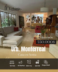 Urb. Monterreal Zona exclusiva del Este